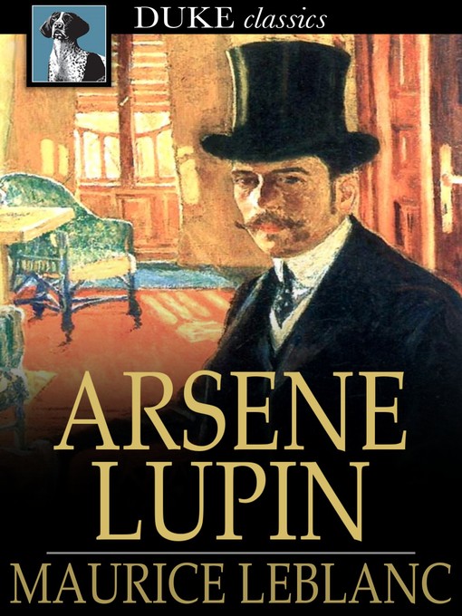 Title details for Arsene Lupin by Maurice Leblanc - Available